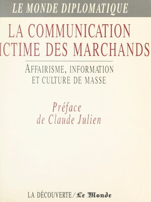 cover image of La communication victime des marchands